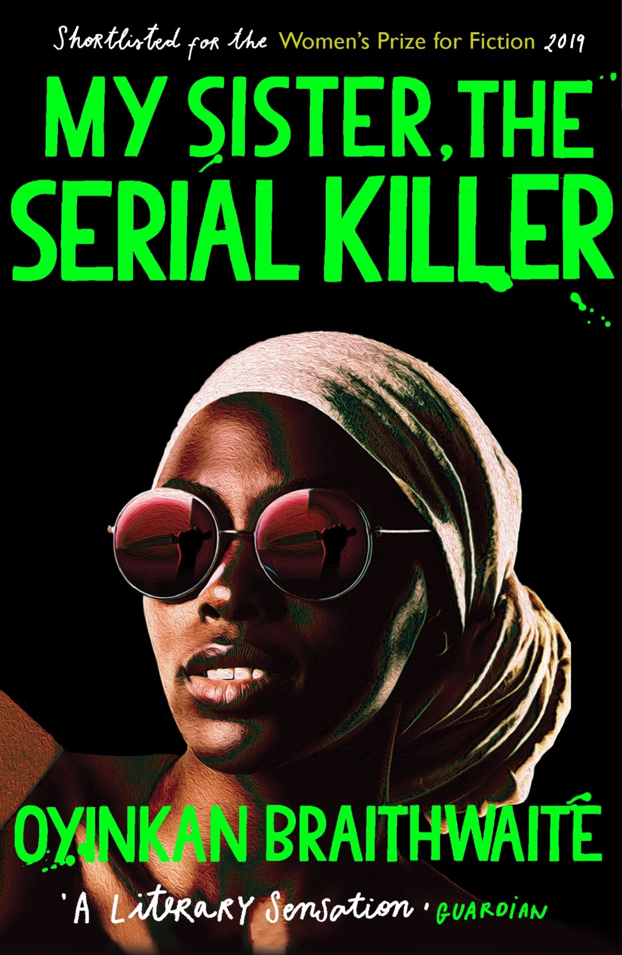 My Sister, the Serial Killer by Oyinkan Braithwaite | 9781786495983