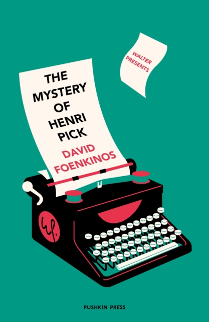 The Mystery of Henri Pick by David Foenkinos | 9781782275824