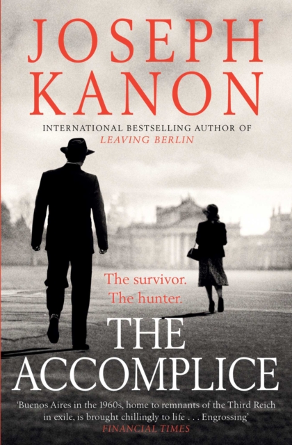 The Accomplice by Joseph Kanon