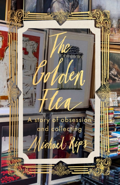 The Golden Flea by Michael Rips