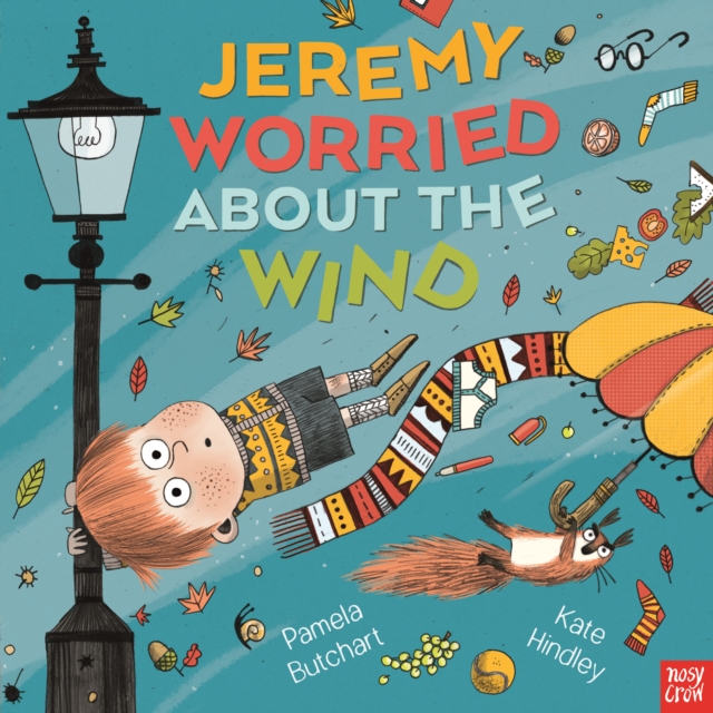 Jeremy Worried About the Wind by Pamela Butchart