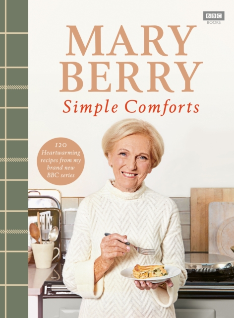 Mary Berry’s Simple Comforts by Mary Berry | 9781785945076