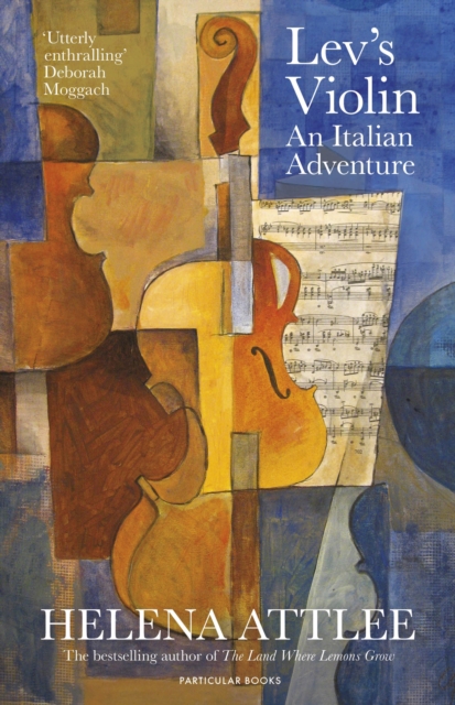 Lev’s Violin by Helena Attlee