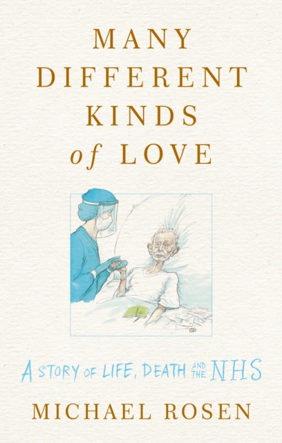Many Different Kinds of Love by Michael Rosen
