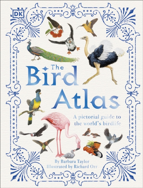 The Bird Atlas by Barbara Taylor, Richard Orr