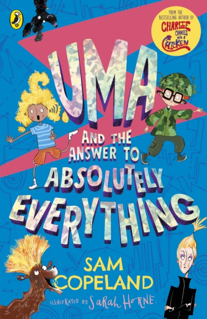 Uma and the Answer to Absolutely Everything by Sam Copeland, Sarah Horne