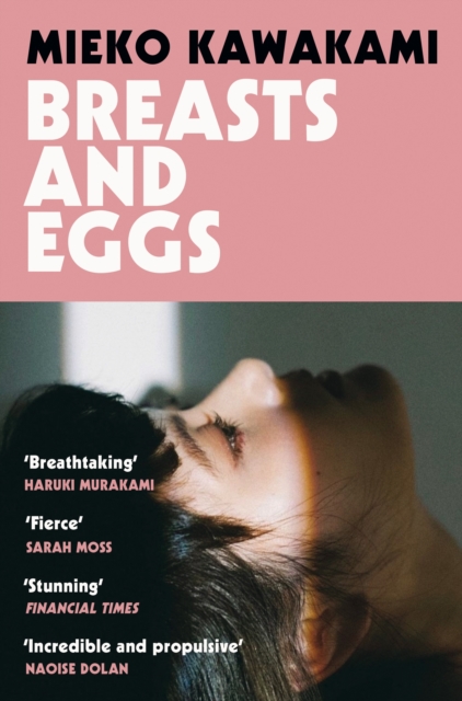 Breasts and Eggs by Mieko Kawakami (tr. Sam Bett and David Boyd)