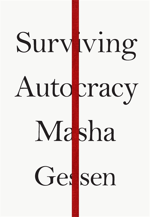 Surviving Autocracy by Masha Gessen | 9781783786787