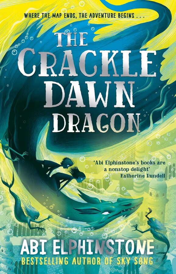 The Crackledawn Dragon by Abi Elphinstone