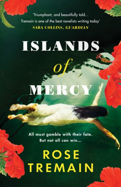 Islands of Mercy by Rose Tremain | 9781529112276