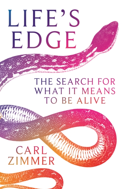 Life’s Edge by Carl Zimmer | 9781529069419
