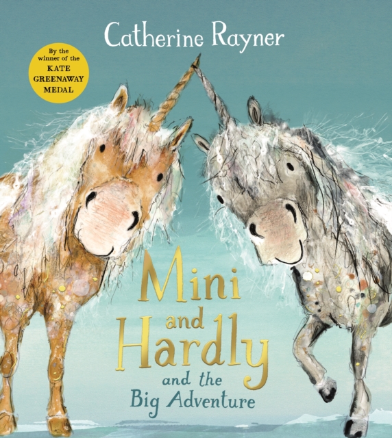 Mini and Hardly and the Big Adventure by Catherine Rayner