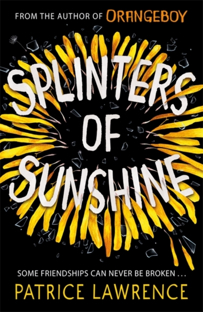 Splinters of Sunshine by Patrice Lawrence