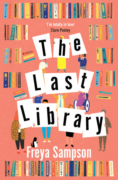 The Last Library by Freya Sampson | 9781838773694