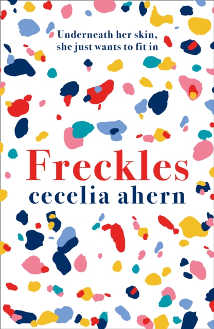 Freckles by Cecilia Ahern | 9780008194925