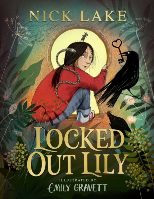 Locked Out Lily by Nick Lake, Emily Gravett