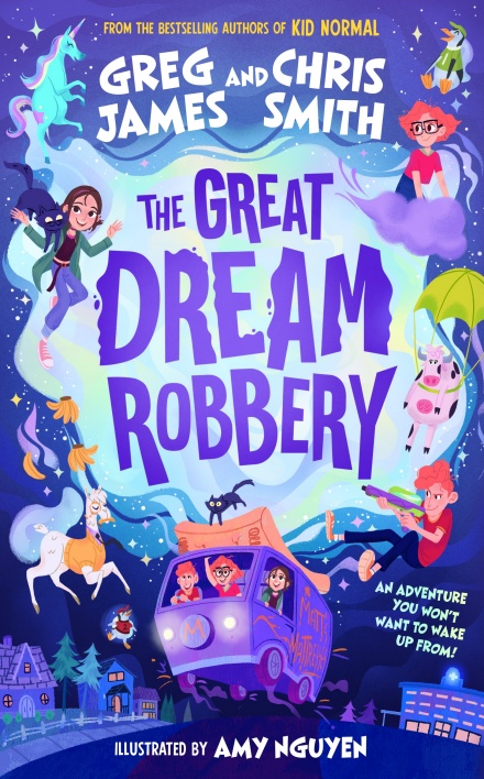 The Great Dream Robbery by Greg James and Chris Smith | 9780241470510