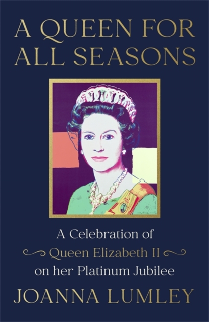 A Queen for All Seasons by Joanna Lumley | 9781529375923