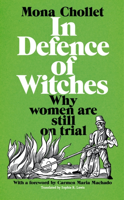 In Defence of Witches by Mona Chollet | 9781529034042