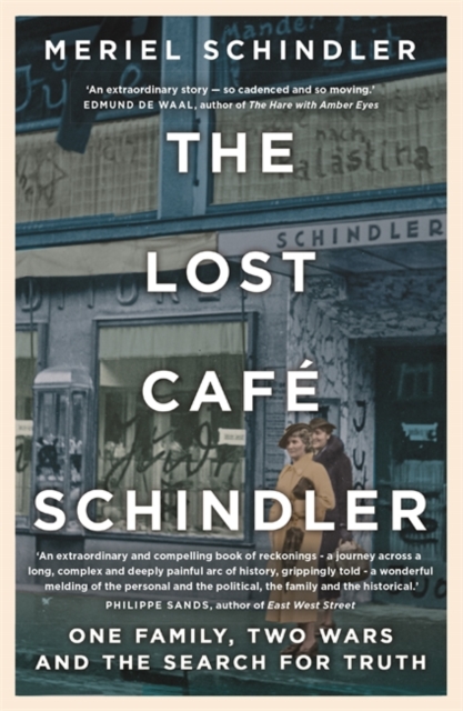 The Lost Café Schindler by Meriel Schindler