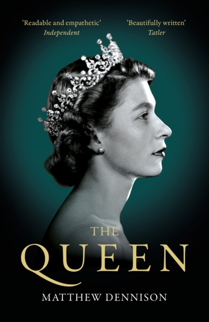 The Queen by Matthew Dennison | 9781788545921