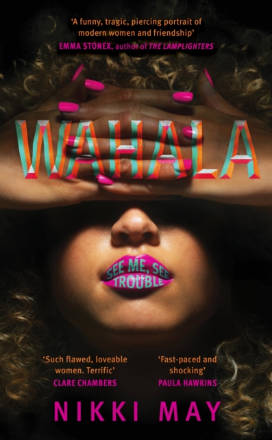 Wahala by Nikki May | 9780857527783