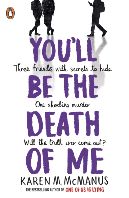 You’ll Be the Death of Me by Karen M. McManus | 9780241473665