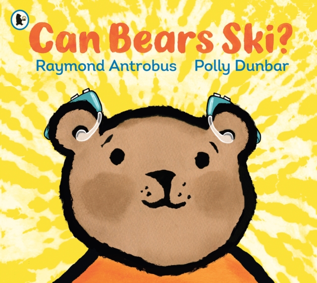 Can Bears Ski? by Raymond Antrobus, Polly Dunbar
