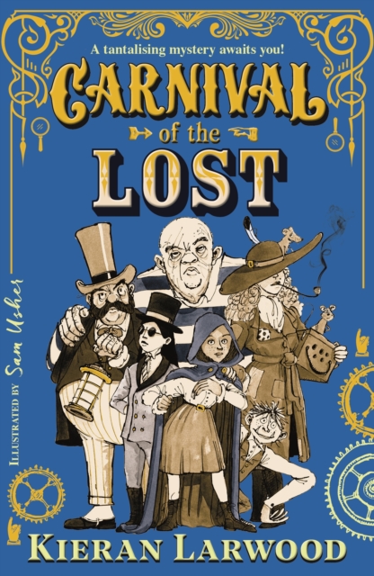 Carnival of the Lost by Kieran Larwood | 9780571364503