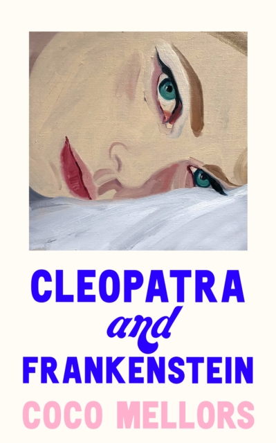 Cleopatra and Frankenstein by Coco Mellors | 9780008421762
