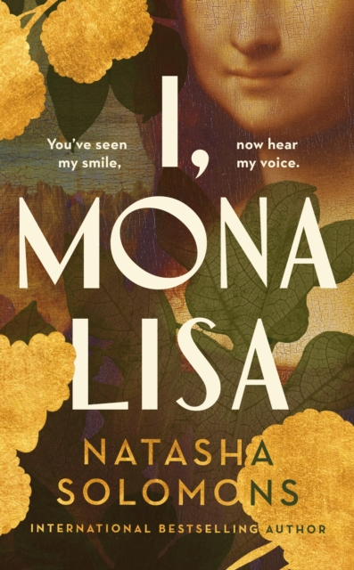I, Mona Lisa by Natasha Solomons | 9781529151299