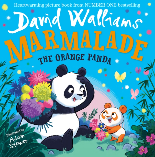 Marmalade: The Orange Panda by David Walliams, Adam Stower