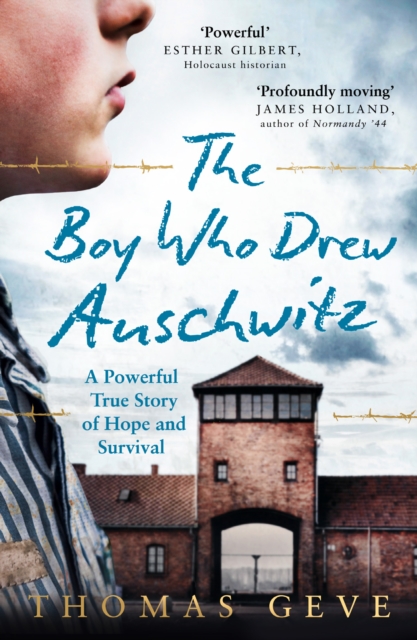 The Boy Who Drew Auschwitz by Thomas Geve and Charlie Ingfield | 9780008406394