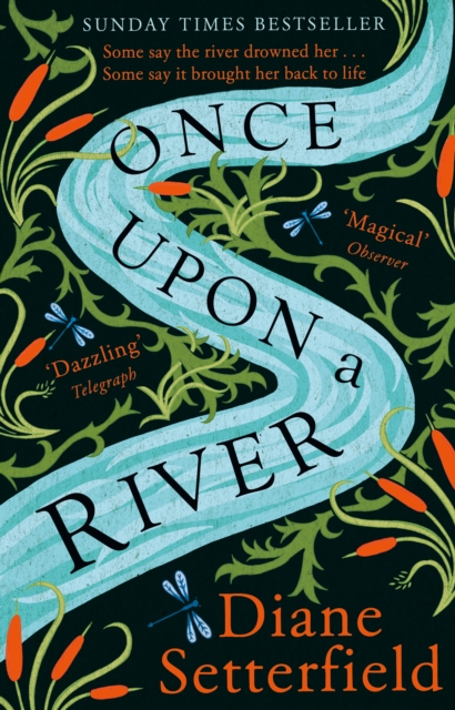 Once Upon A River by Diane Setterfield | 9781784163631