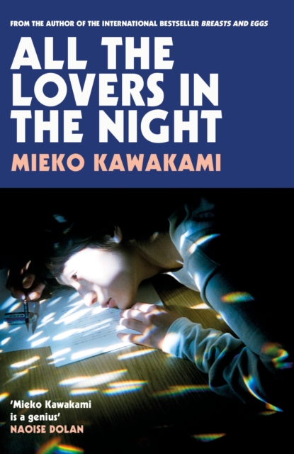 All The Lovers In The Night by Mieko Kawakami | 9781509898268