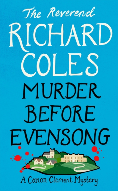 Murder Before Evensong by Reverend Richard Coles | 9781474612630