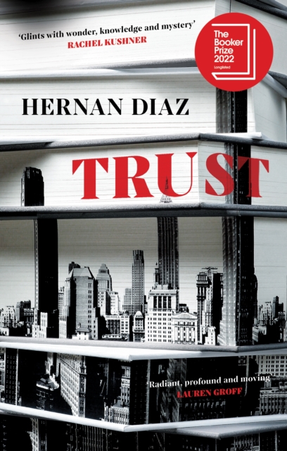 Trust by Hernan Diaz | 9781529074499