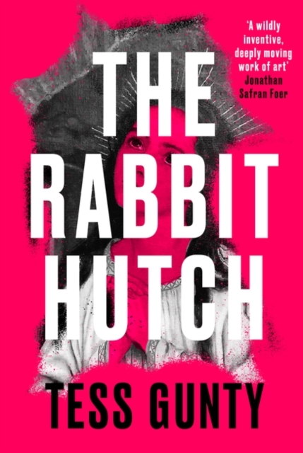 The Rabbit Hutch by Tess Gunty | 9780861543656