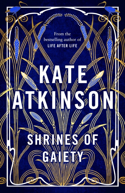 Shrines of Gaiety by Kate Atkinson