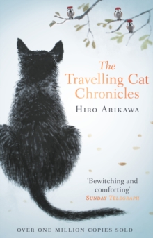 The Travelling Cat Chronicles by Hiro Arikawa | 9780857524195