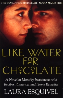 Like Water for Chocolate by Laura Esquivel | 9780552995870