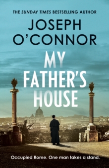 My Father’s House by Joseph O'Connor