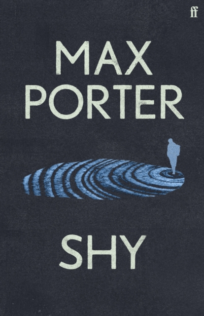 Shy by Max Porter | 9780571377305