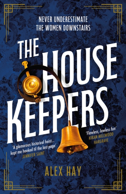 The Housekeepers by Alex Hay | 9781472299338