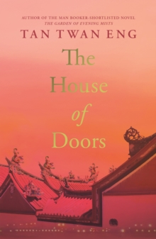 The House of Doors by Tan Twan Eng | 9781838858292