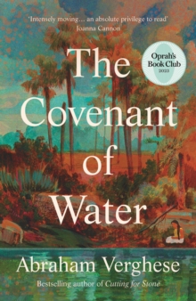 The Covenant of Water by Abraham Verghese | 9781804710425