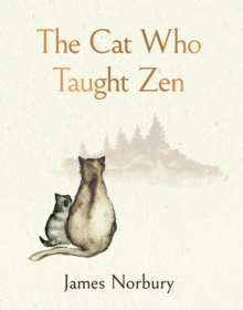 The Cat Who Taught Zen by James Norbury | 9780241640159