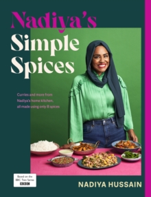 Nadiya’s Simple Spices by Nadiya Hussain | 9780241620007