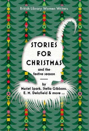 Stories for Christmas and the Festive Season by British Library Women Writers