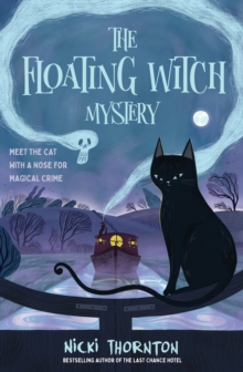 The Floating Witch Mystery by Nicki Thornton | 9781915026545